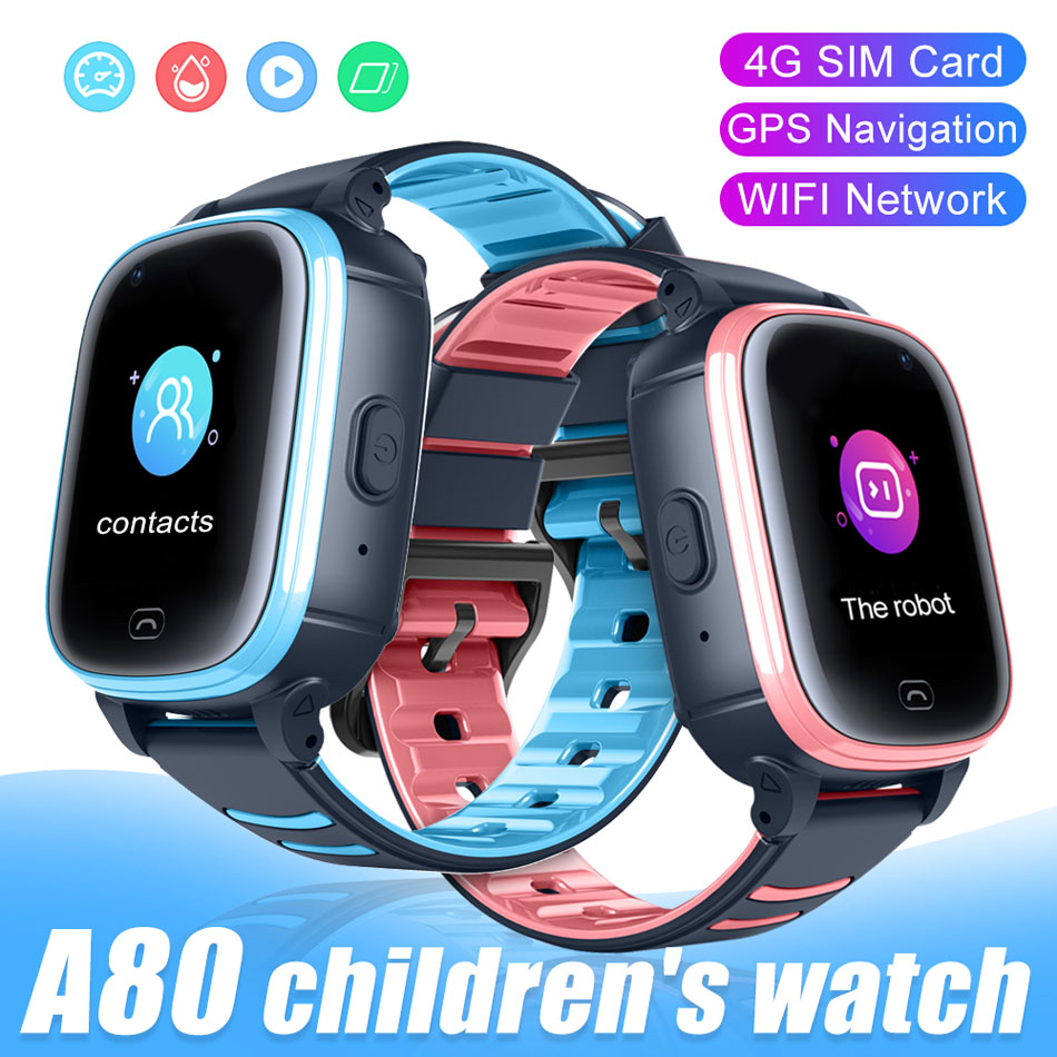 

A80 Children Smart Watch GPS WiFi SOS Video Call IP67 Waterproof Camera 4G SIM Kids Smartwatch Baby Safe Tracker