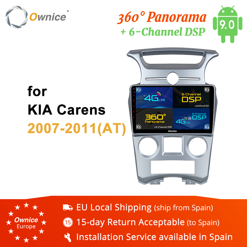 

Ownice K5 K6 Octa Core Android9.0 Car DVD Stereo Radio GPS Player For Kia Carens 2007 2008 2009 2010 2011 4G DSP 360 panorama