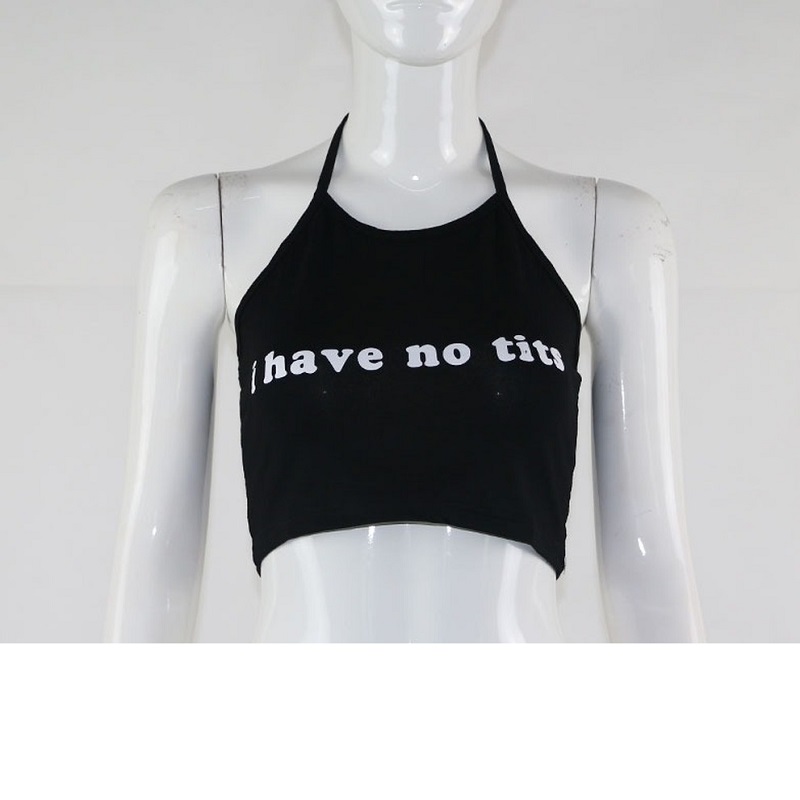 

February Brand Designer Sexy Women Camis Cropped Clothes Bra Crop Top Crop Feminino Funny Letter I Have No Tits Strapless Tops 100% Cotton, Black