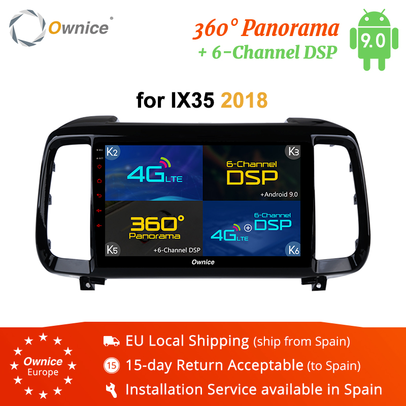

Ownice K5 K6 4G LTE DSP 360 Android 9.0 vehicle Radio Automotive Stereo Car dvd GPS for IX35 2018 Car Video Player