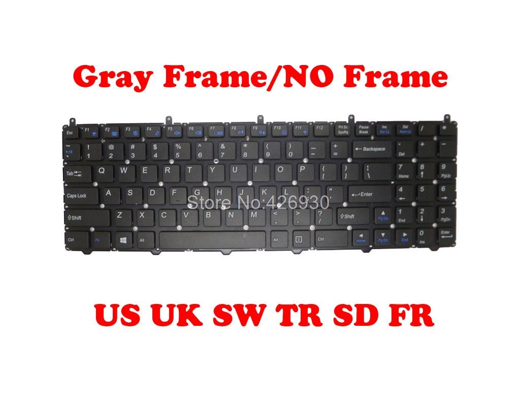 

US TR SP SD FR UK Keyboard For CLEVO W650EH W650RZ1 W650SB W650SC W650SF W650SH W650SJ W650SR United States Turkey Spain Sweden