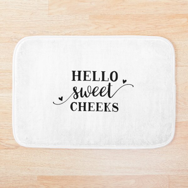 

Hello sweet cheeks Bath Mat Hallway Carpets Anti-Slip Bath Floor Mat Animals Outdoor Rugs Front Door Mats