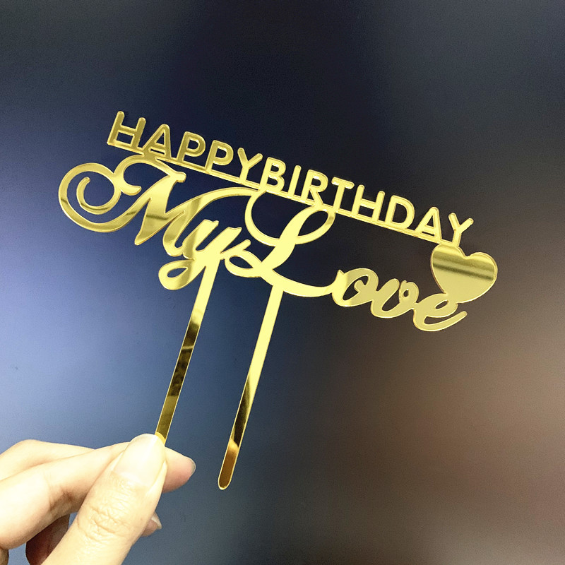 

New Happy Birthday My Love Acrylic Cake Topper Gold Heart Cake Topper For Lover Birthday Party Decorations Baby Shower