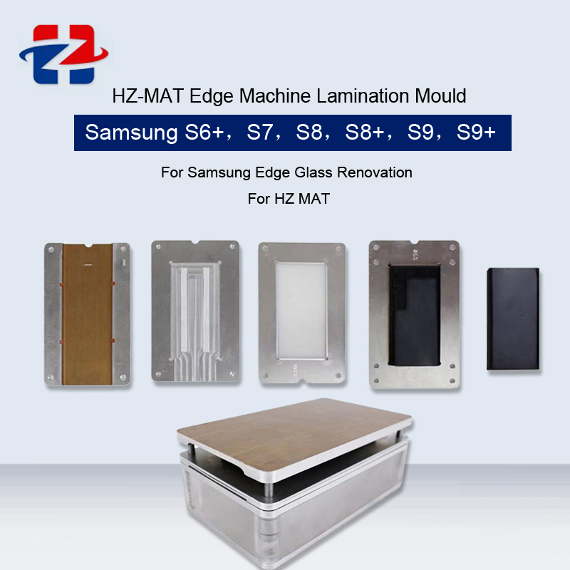

Samsung S6+,S7,S8,S8+,S9,S9+Lamination Mat OCA Molds LCD Edge Glass Renovation Mould And Mold Base For HZ MAT Laminating Machine