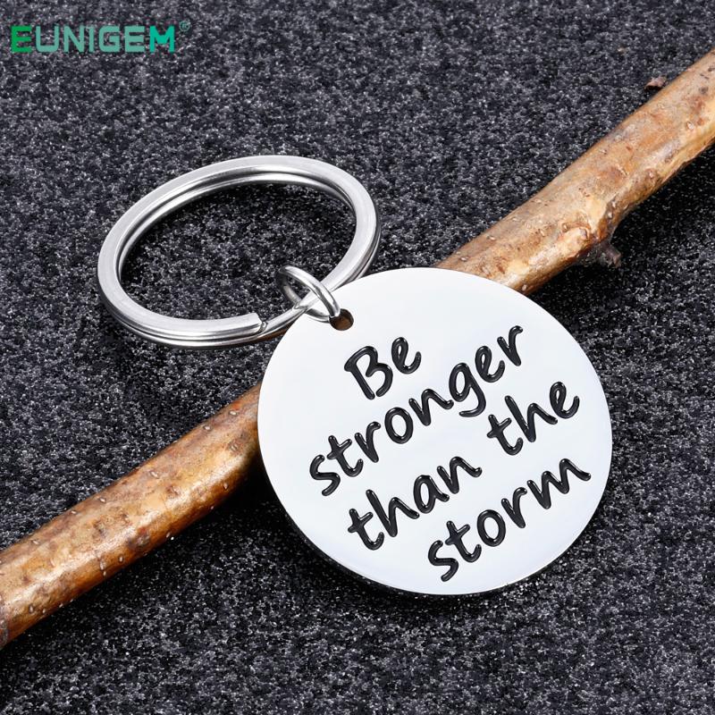 

Keychain Ring Encouragement Gifts Be Stronger Than The Storm Keyring for Her Women Keyring for Mom Divorce Cancer Depression
