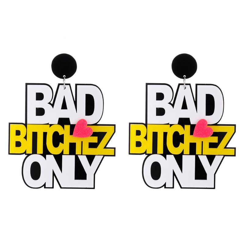 

Exaggerated BAD BITCHES ONLY Big Acrylic Dangle Earrings Punk Large Drop Earring Pendientes Brincos Party Acrylic Jewelry