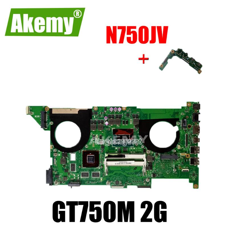

send baord +N750JV Motherboard REV 2.0 GT750M 2GB -4700HQ For Asus N750JV N750J N750JK Laptop Motherboard N750JK Mainboard