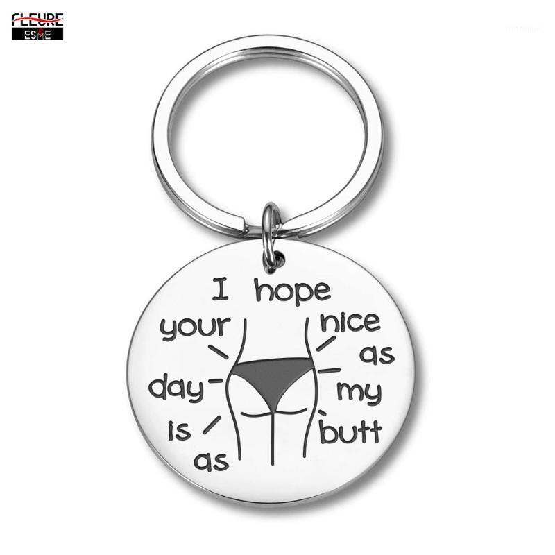 

Funny Keychain Boyfriend Girlfriend Husband Wife Fun Gifts for Birthday Wedding I Hope Your Day Is As Nice As My But Key Ring1
