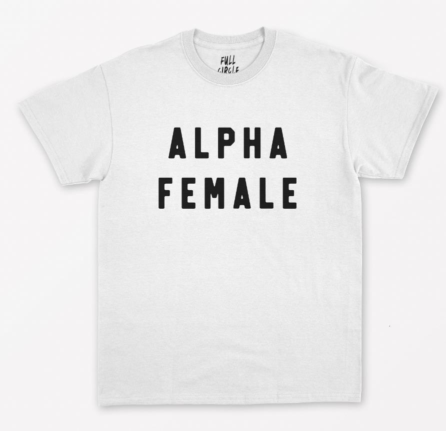 

Alpha Female Print Women tshirt Cotton Casual Funny t shirt For Lady Yong Girl Top Tee Hipster Drop Ship S-260, White