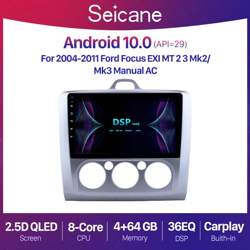 

Seicane Android 10.0 2+32G Car GPS Navigation Radio Unit Player 9 inch For Focus 2 Exi MT 2 3 2/3 2004-2011 car dvd