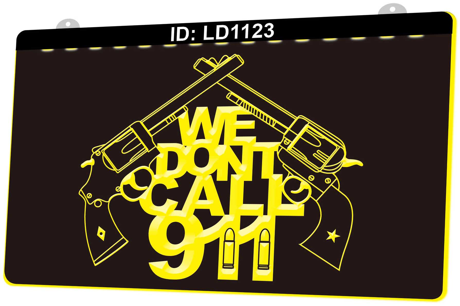 

LD1123 We Dont Call 911 3D Engraving LED Light Sign Wholesale Retail