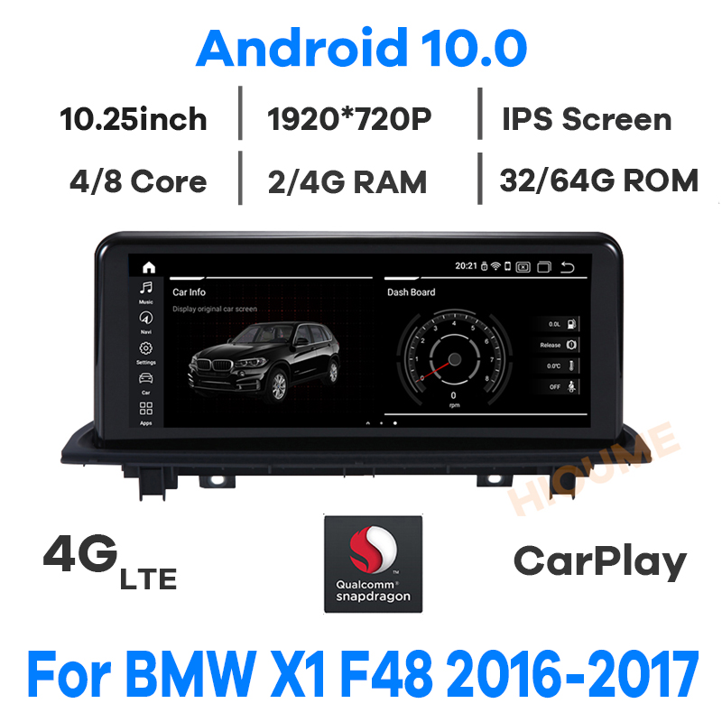 

10.25" Qualcomm Snapdragon CPU Car Multimedia Player for BMW X1 F48 2016 2017 Android 10.0 Radio GPS Navigation Stereo Head unit