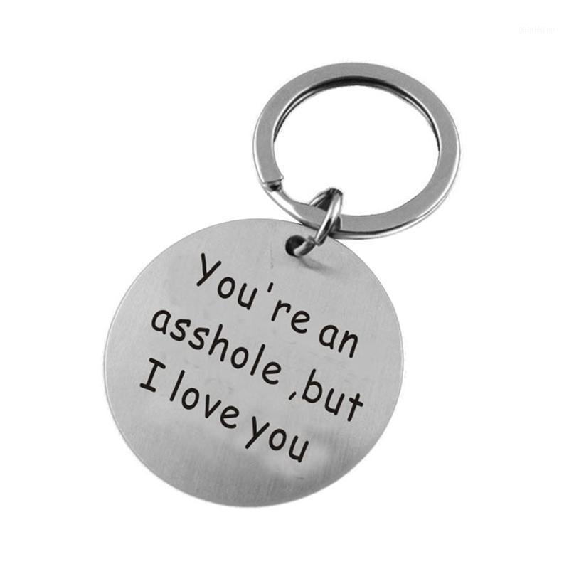 

You're An Asshole But I Love You Keychain Stainless Steel Keyring Funny Valentine's Gifts for Boyfriend or Husband1