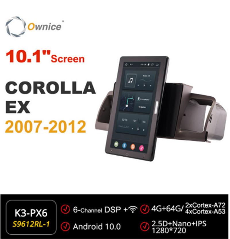 

Ownice 720P Android 10.0 Car Radio ForToyota COROLLA EX 2007 - 2012 Car Video Auto Multimedia head Unit 10.1" IPS Rotatable