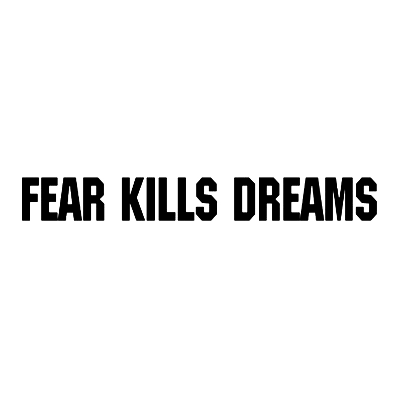 

17*10.9cm "FEAR KILLS DREAMS"decal Sticker Funny Car Window Bumper Novelty JDM Drift Vinyl Decal Sticker, Color