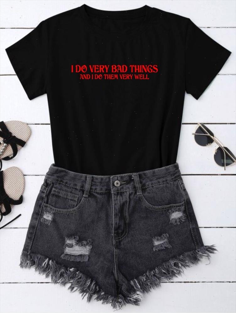 

kuakuayu hjn i do very bad things and i do them very well funny quotes t shirt tumblr fashion hipsters sassy, White