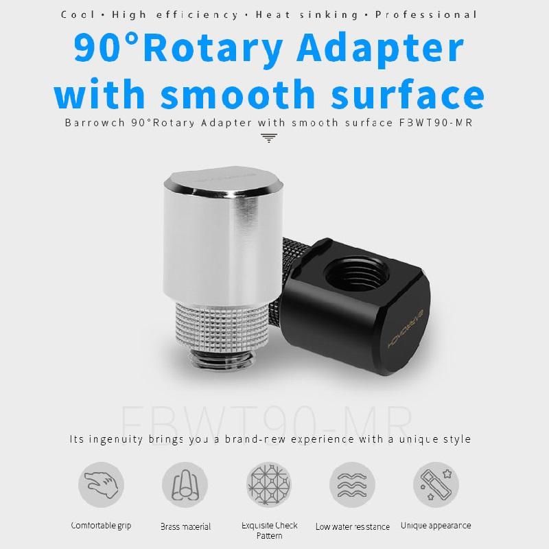 

Barrowch FBWT90-MR 90°Rotary Adapter with smooth surface,water cooler heatsink gadget Fittings
