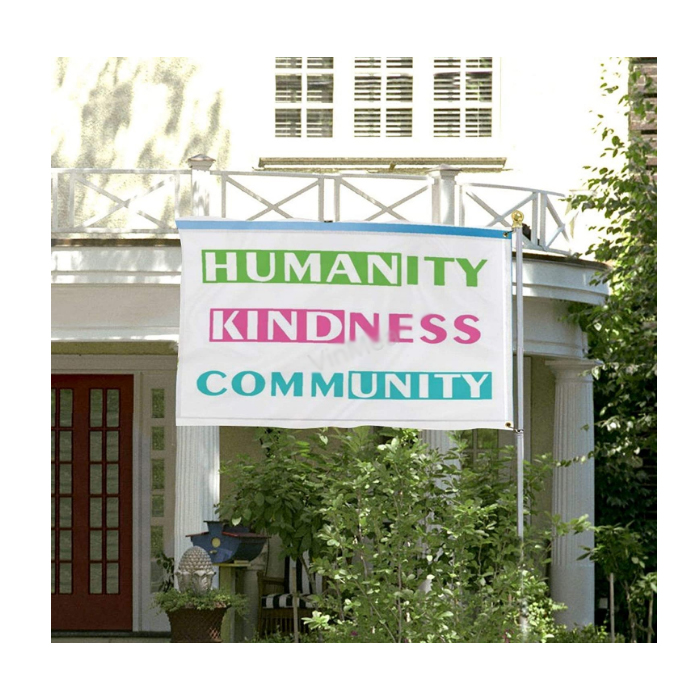 

Political Humanity Kindness Community Flags 3x5ft Banners 100D Polyester 150x90cm High Quality Vivid Color With Two Grommets