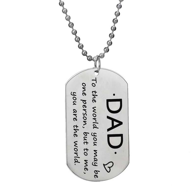 

Stainless Steel Necklace Dad To The World You May Be One Person But To Me You Are The World Dog Tag Pendant Father's Day Gifts