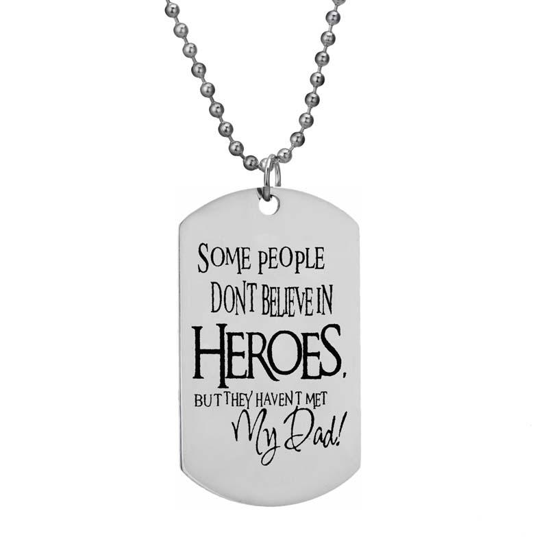 

Some People Don't Believe In Heroes But They Haven't Met My Dad Family Love Daddy Pendant Necklace Stainless Steel Father's Day