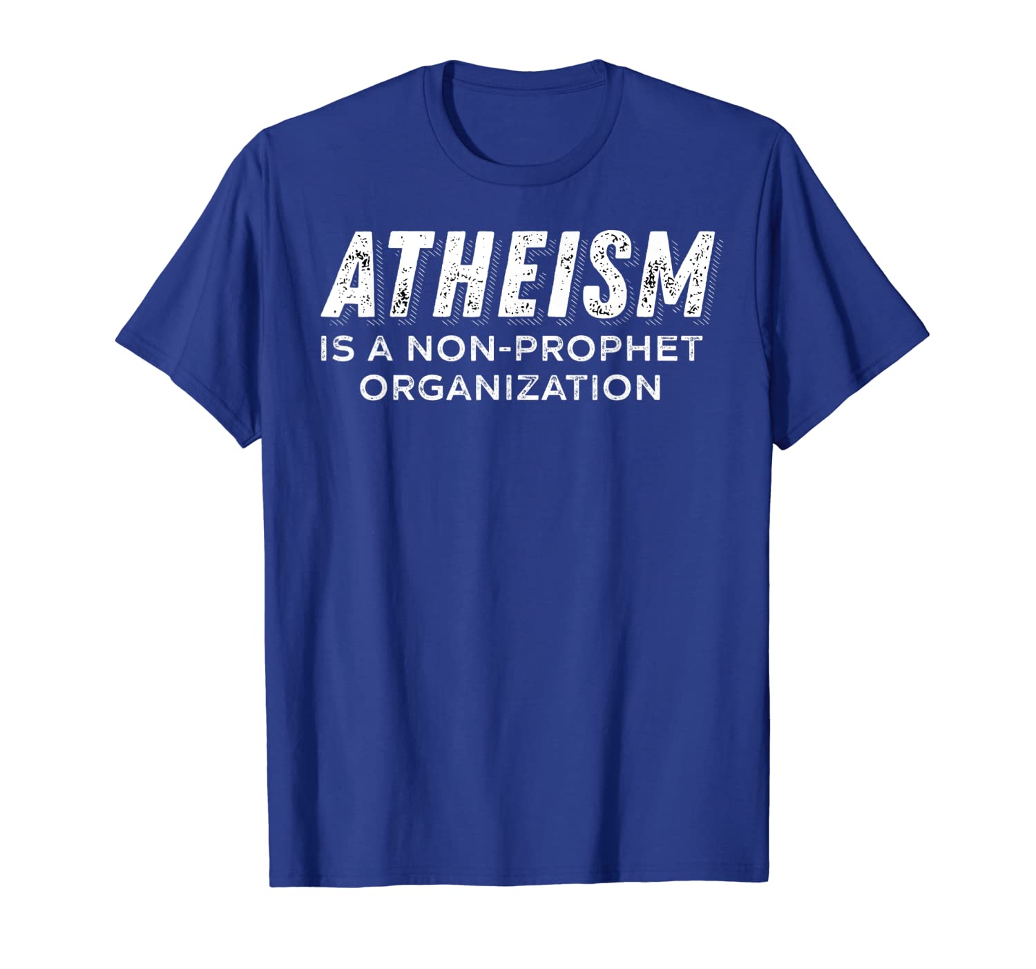 

funny atheist shirt, atheism is a non-prophet organization, White;black