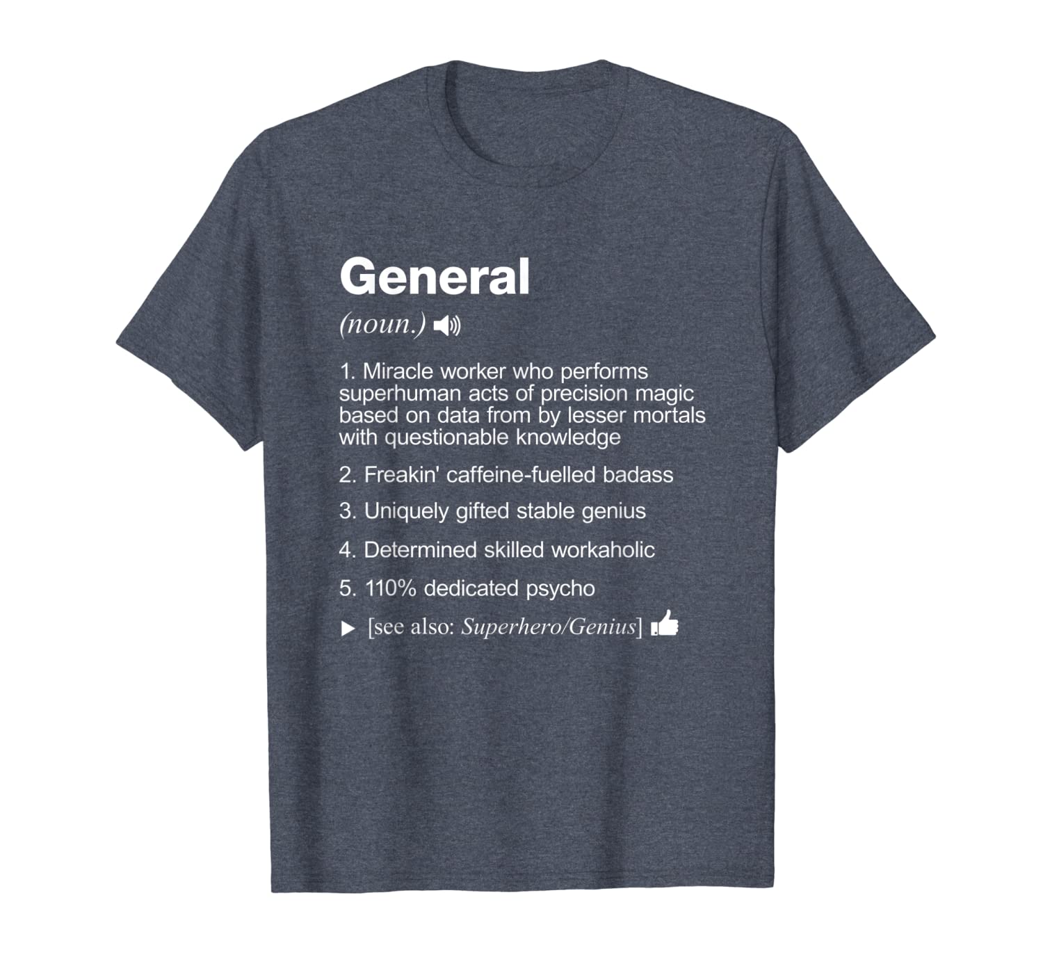 

general definition meaning funny t-shirt, White;black