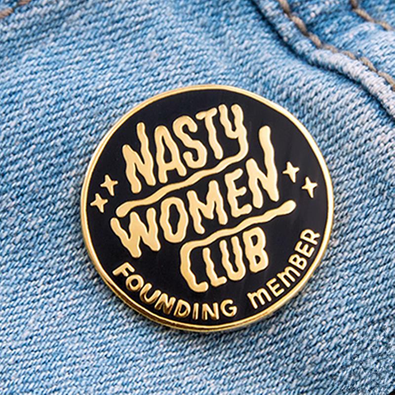

Pins, Brooches YAOJIE Nasty Women Club Founding Round Enamel Brooch Pin Backpack Hat Bag Collar Lapel Pins Badges Fashion Jewelry Accessorie