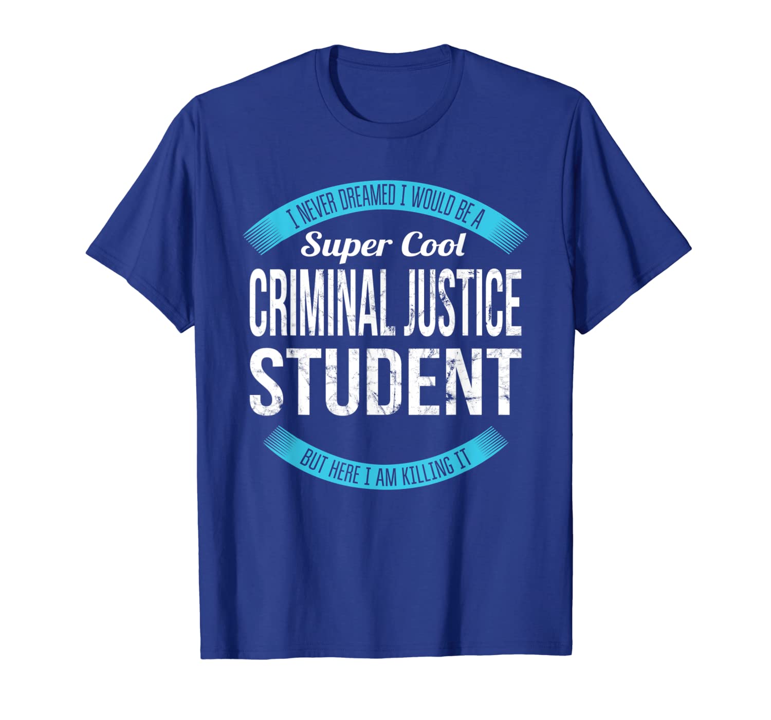 

super cool criminal justice student t-shirt gifts funny, White;black