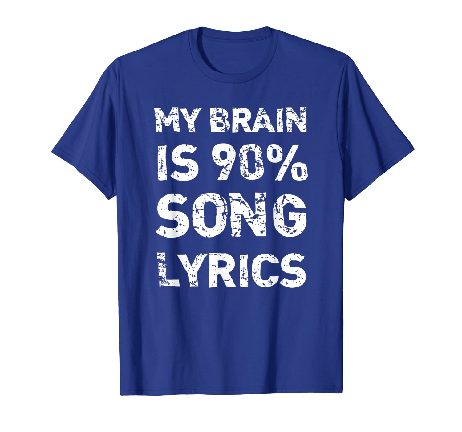 

my brain is 90% song lyrics | distressed musician t-shirt, White;black