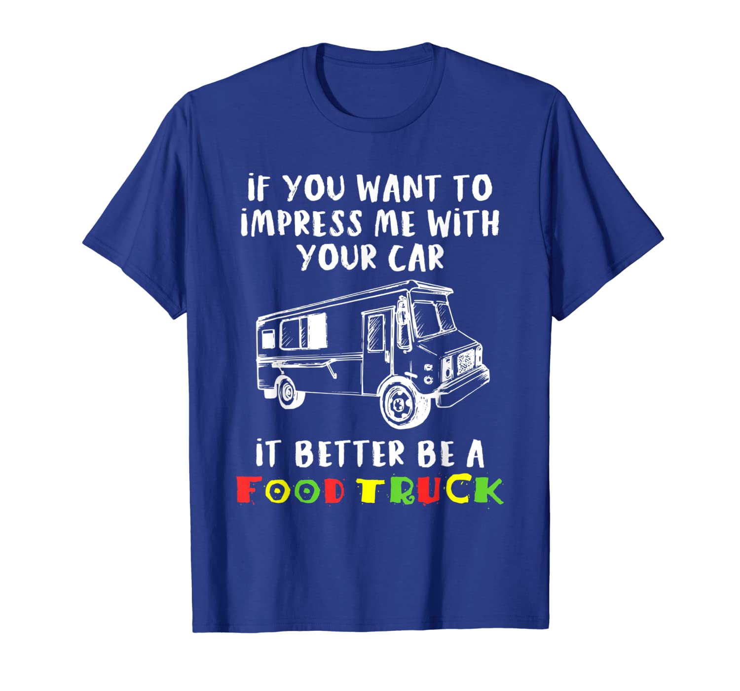 

impressed by food trucks gift for men and women t-shirt, White;black