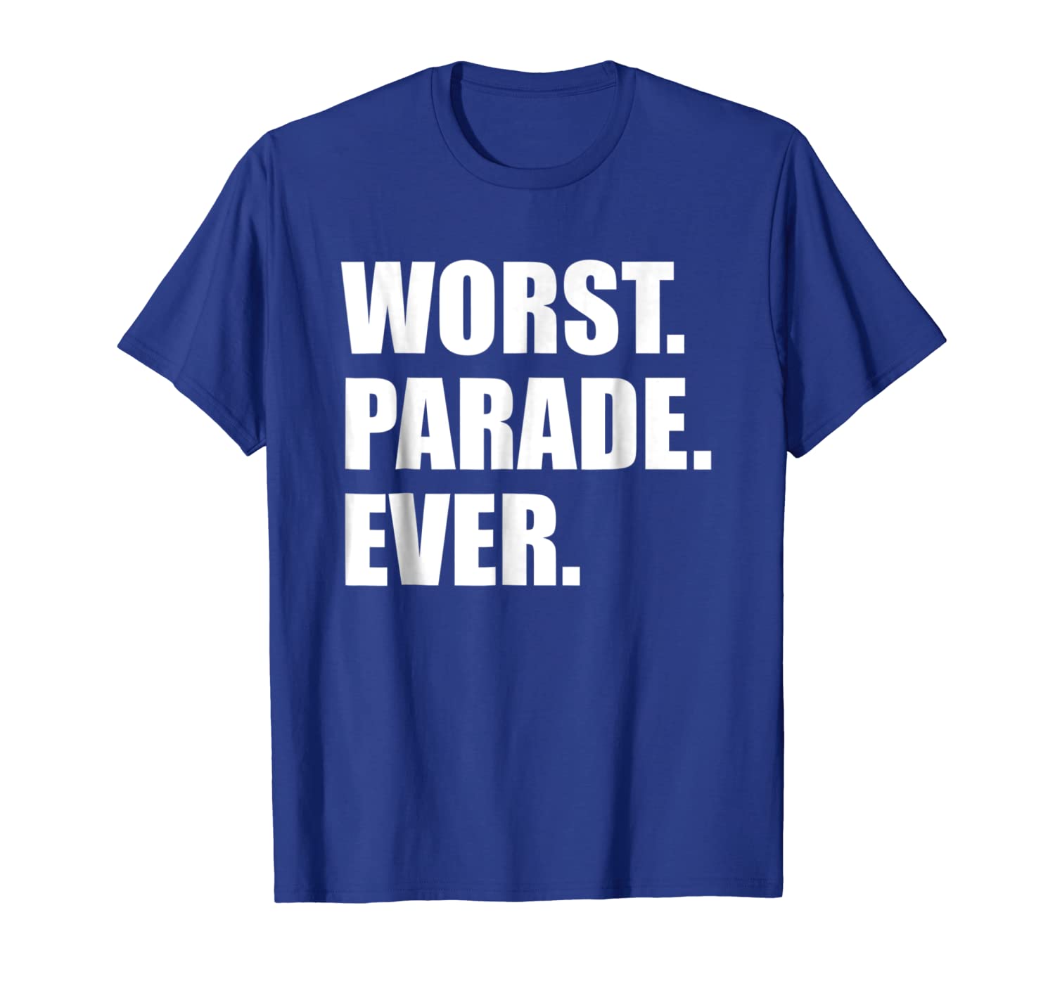 

Worst Parade Ever Funny Running Spectator Shirt, White;black