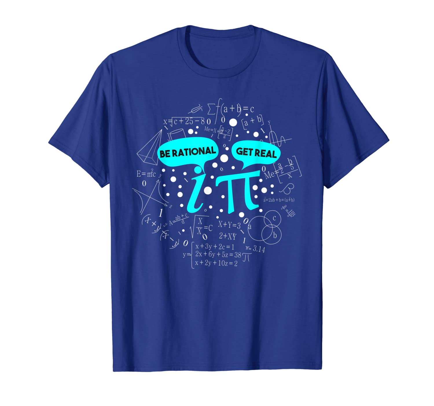 

be rational get real funny math pi t-shirt, White;black