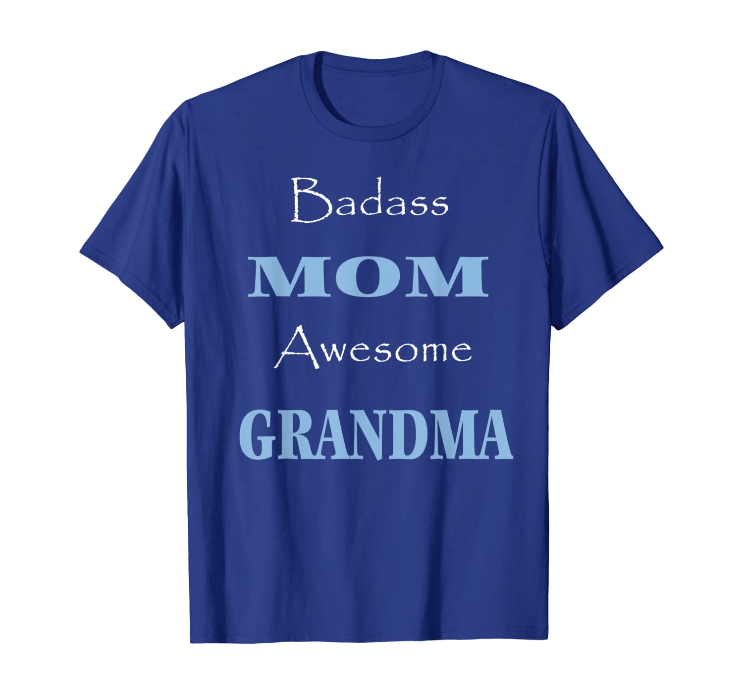 

Badass Mom Awesome Grandma T-Shirts, White;black