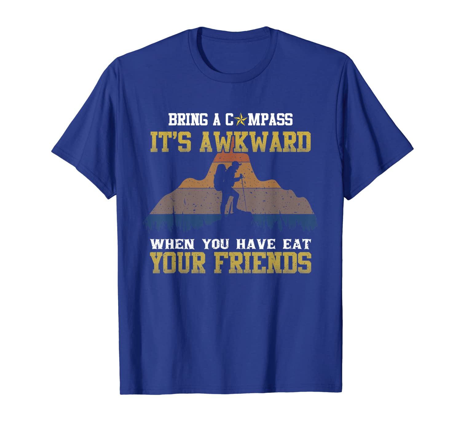 

bring a compass it's awkward funny hiking camping t-shirt, White;black