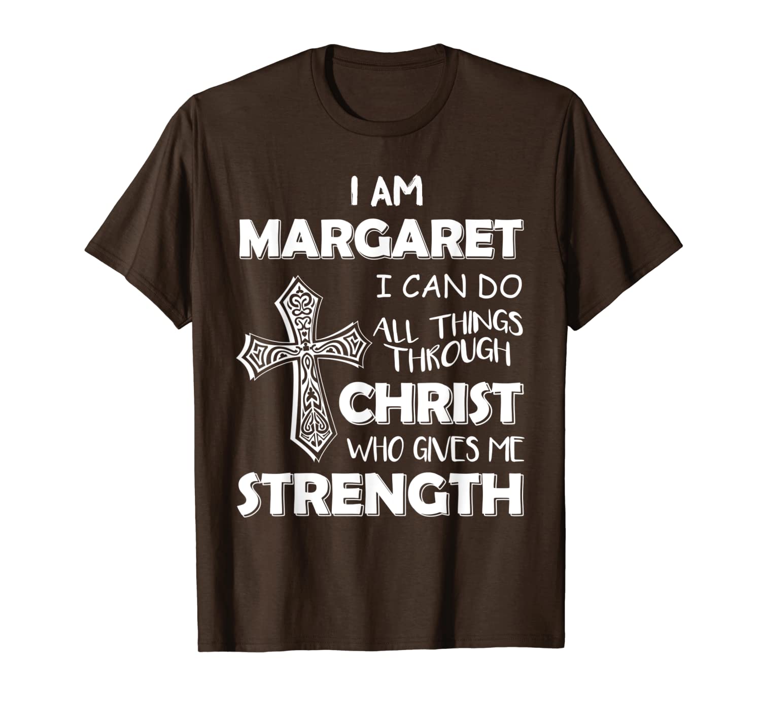 

i am margaret i can do all things through christ shirt, White;black