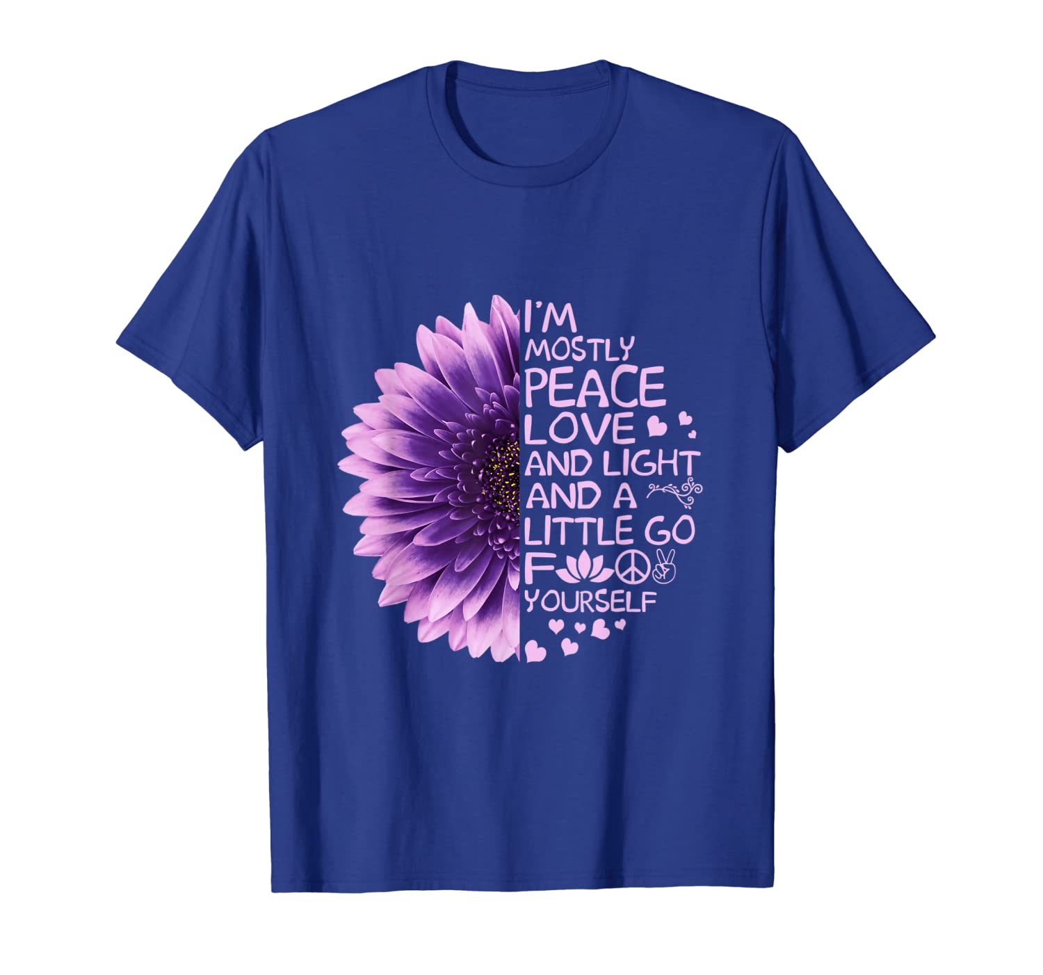 

I'm Mostly Peace Love Light A Little Go F Yourself Tees, White;black
