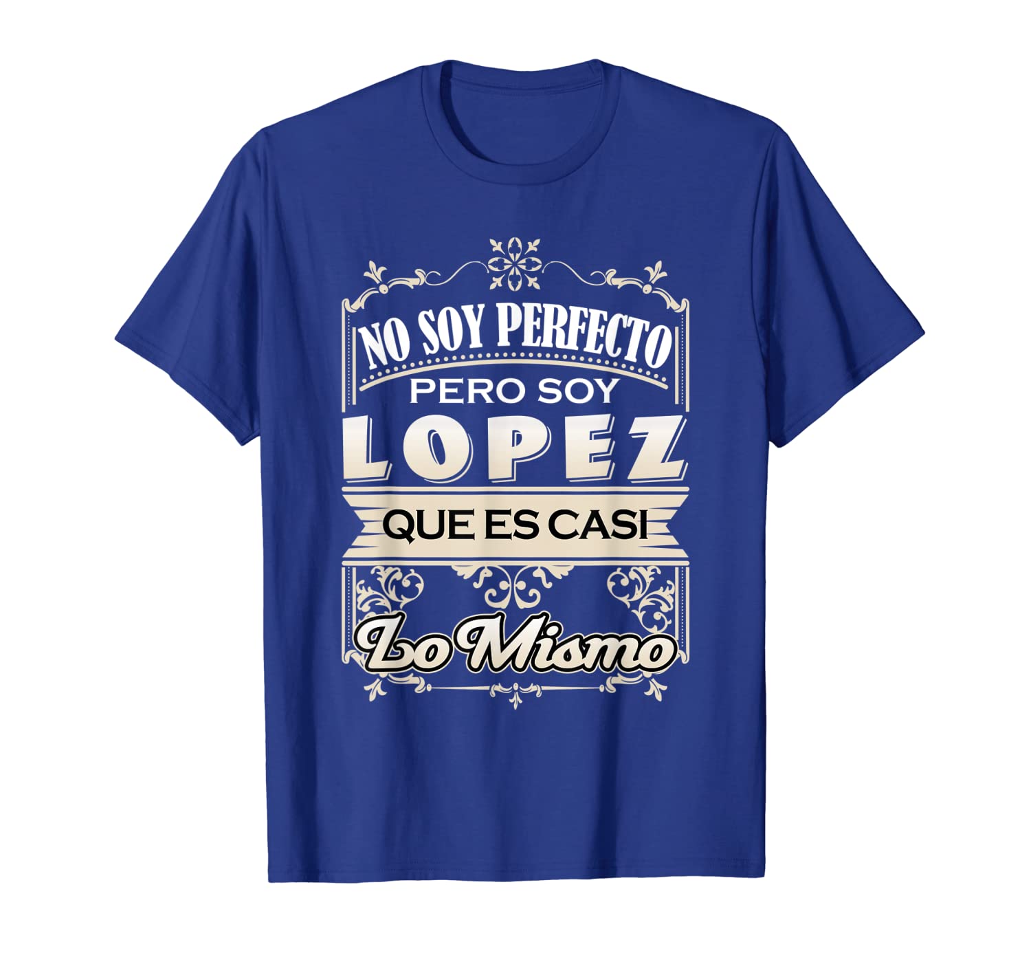 

Hombre Camiseta Apellido Lopez Last Name Lopez T-Shirt, White;black