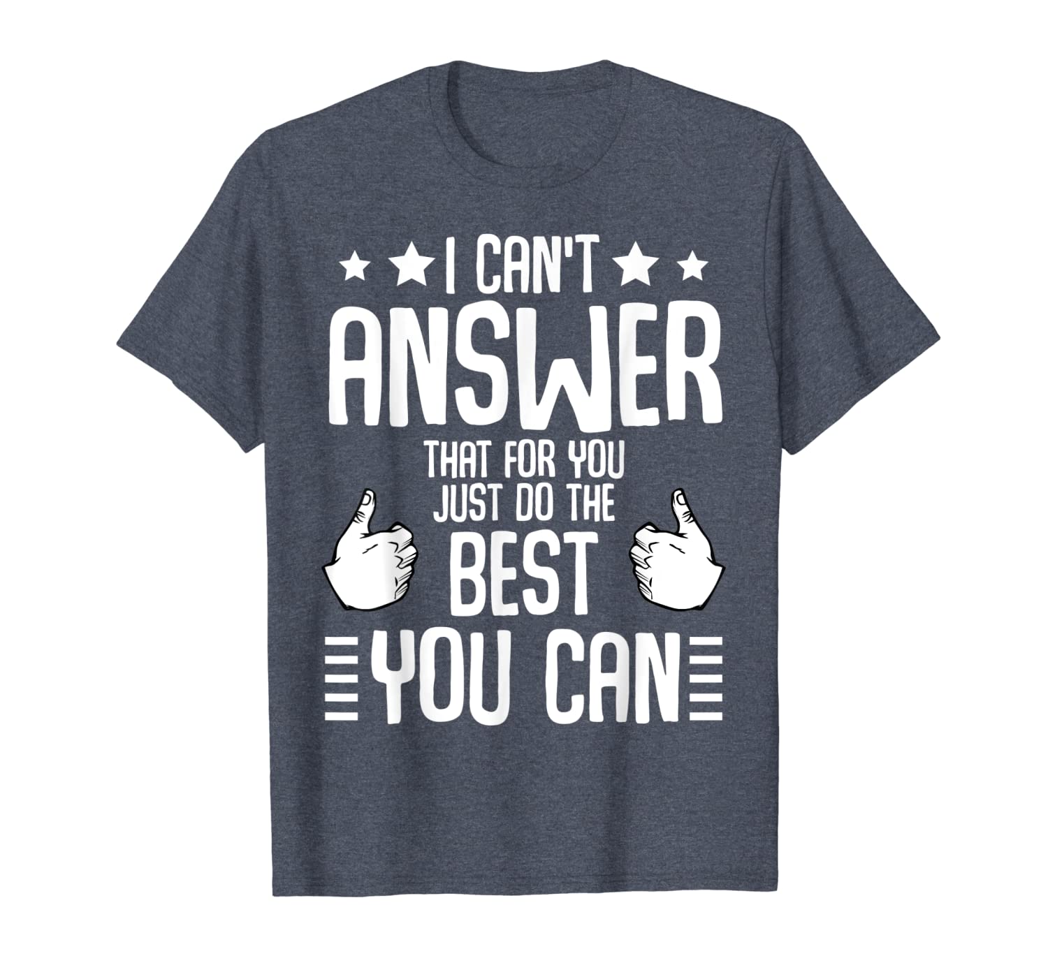 

i can't answer that for you just do the funny t-shirt, White;black