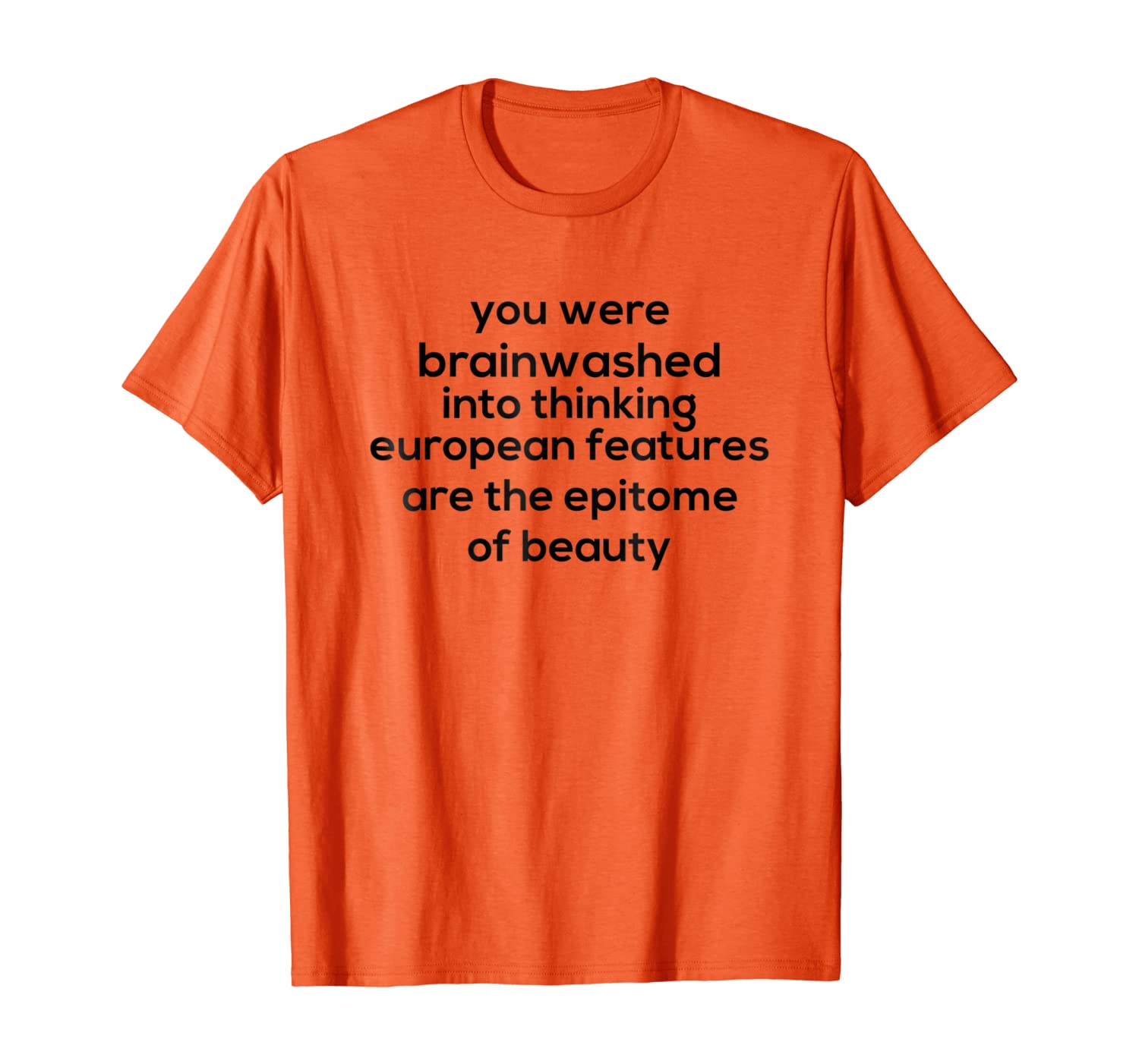 

You Were Brainwashed Into Thinking European Tee Shirt, White;black