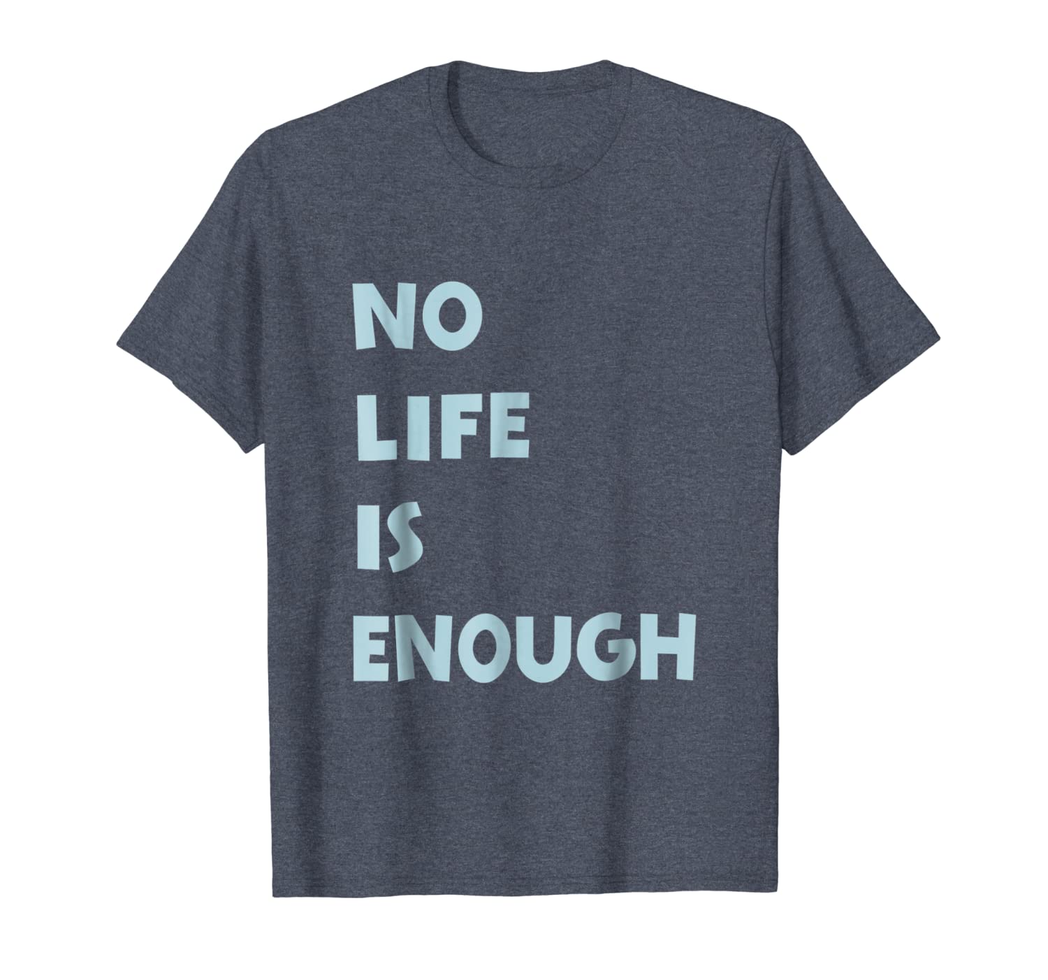 

no life is enough anime t-shirt, White;black