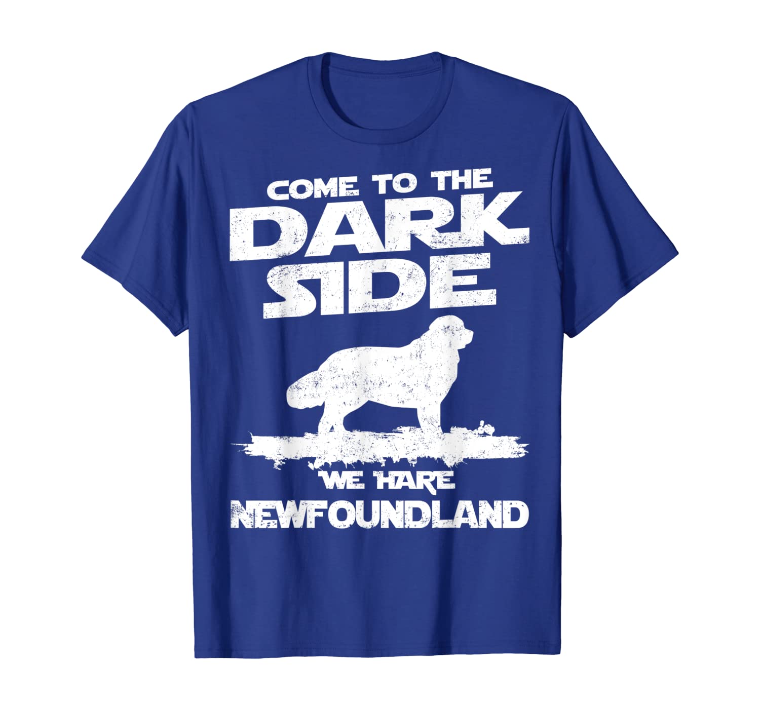 

Come To The Dark Side We Have Newfoundland T-Shirt, White;black