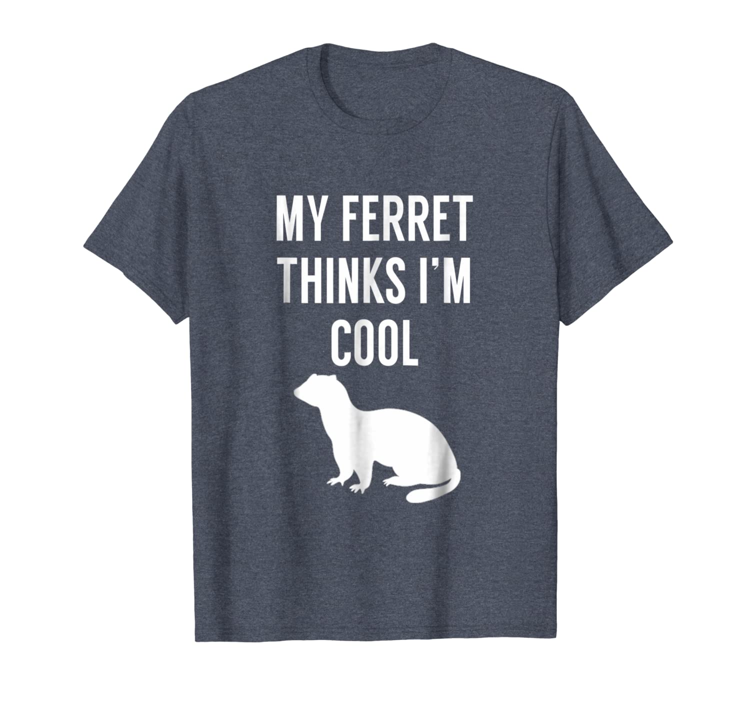 

my ferret thinks i'm cool - funny ferret shirt, White;black