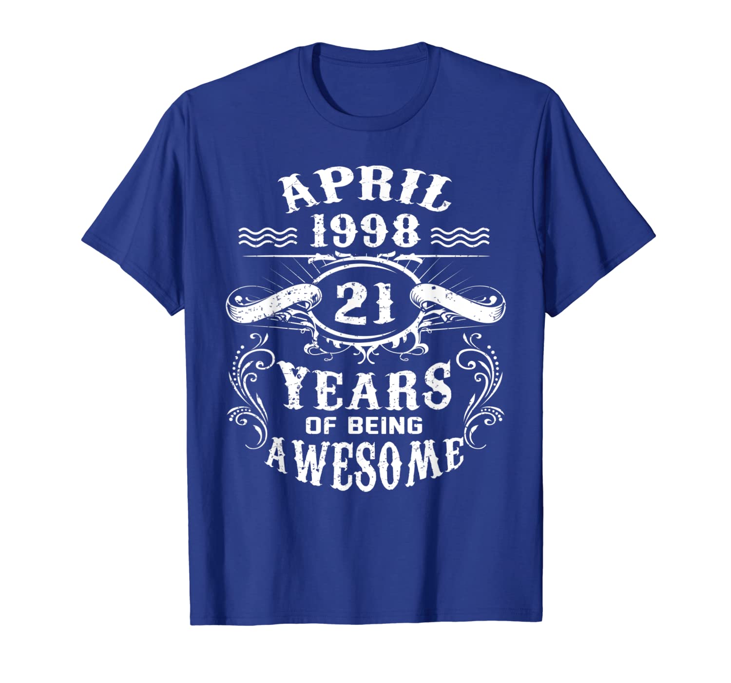 

April 1998 Vintage Funny 21th Birthday Gift T Shirt, White;black