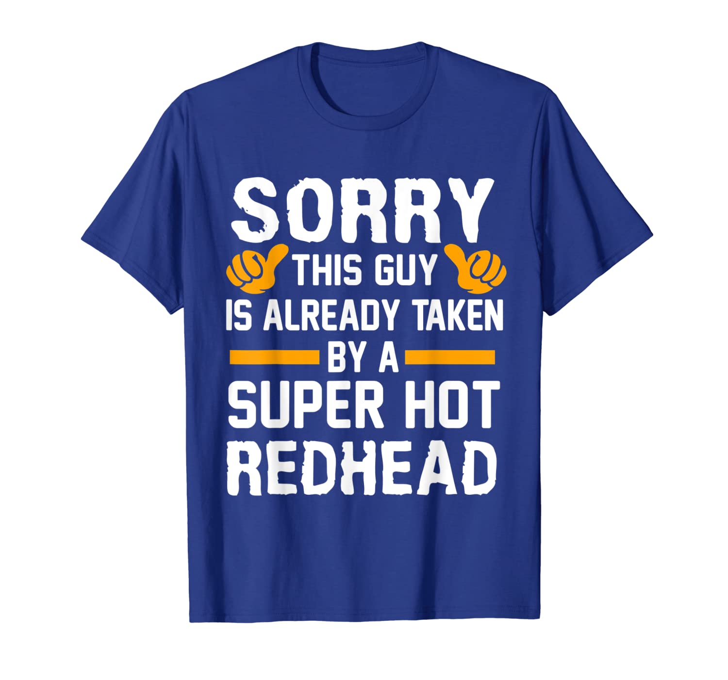 

sorry this guy already taken by super redhead t-shirt, White;black
