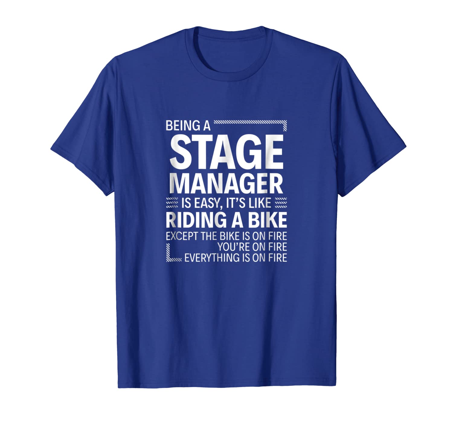 

being a stage manager is easy funny t-shirt, White;black