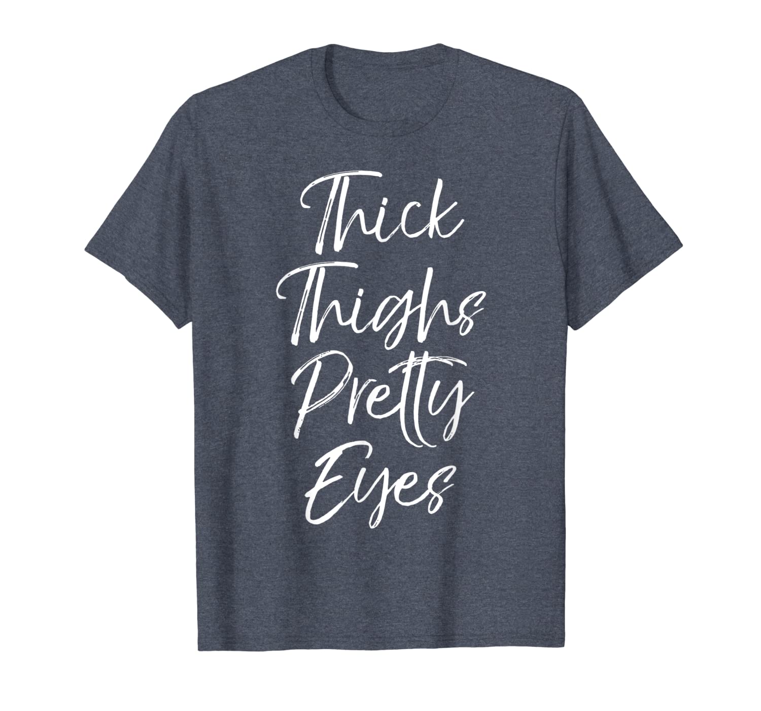 

thick thighs pretty eyes shirt for women funny workout tee, White;black