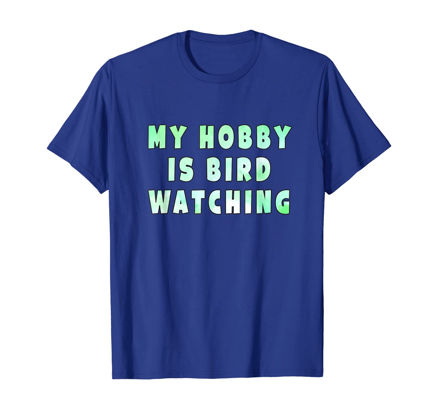 

My hobby is bird watching T-Shirt, White;black