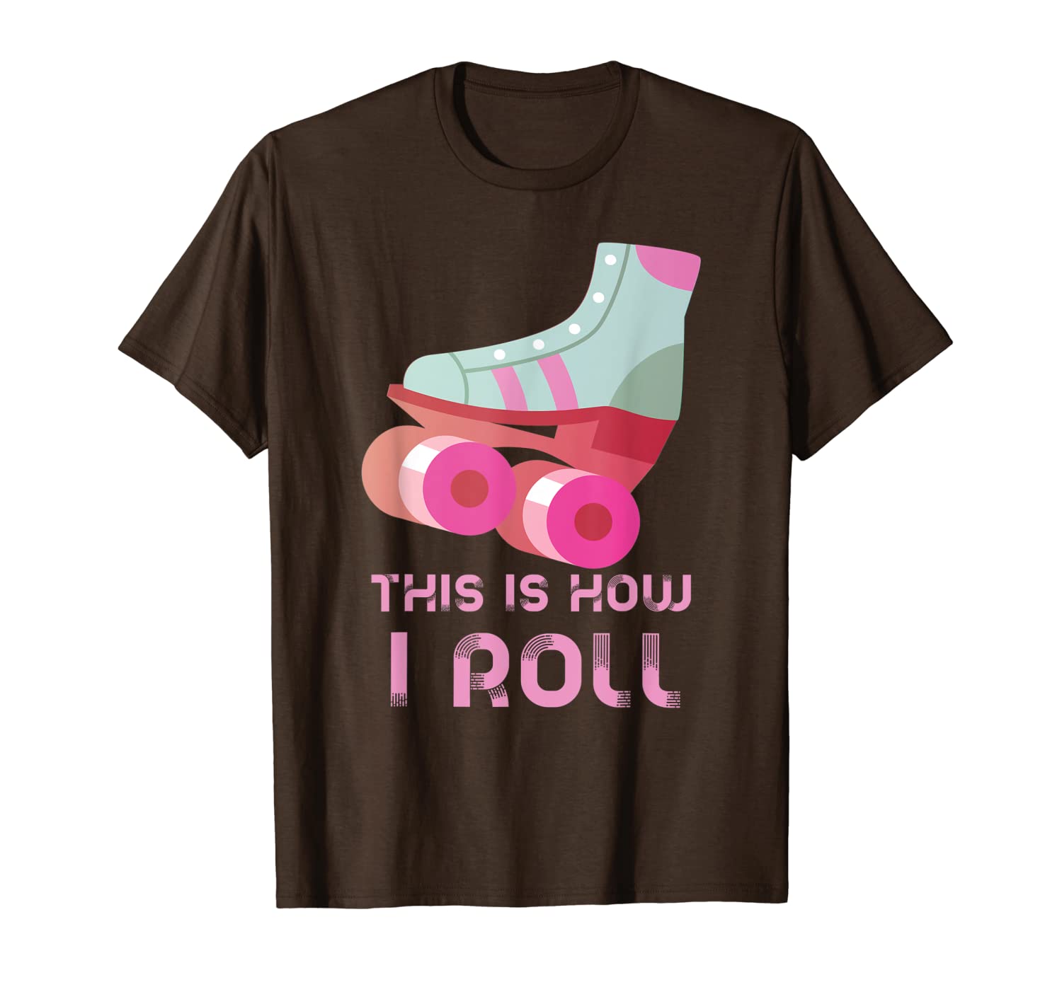 

this is how i roll roller skate t-shirt, White;black