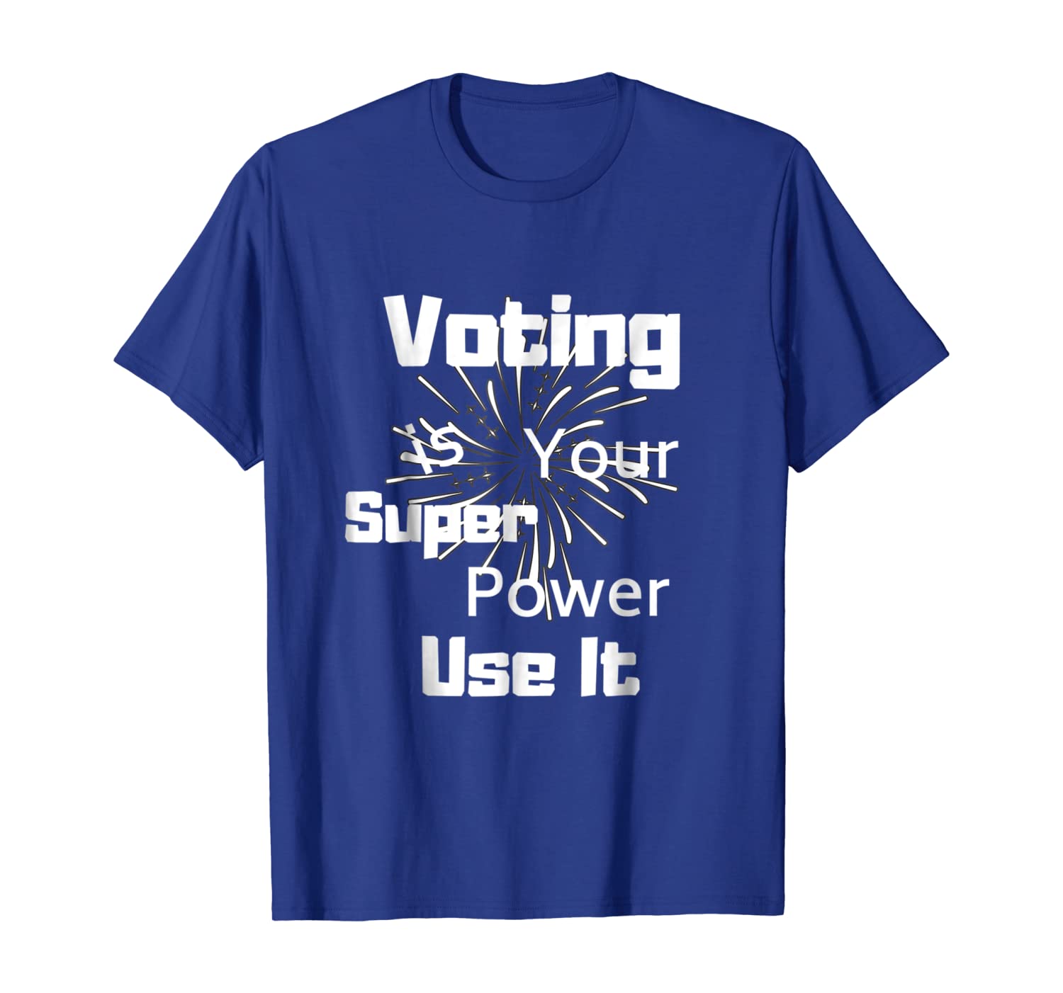 

Voting is Your Super Power T shirt, White;black