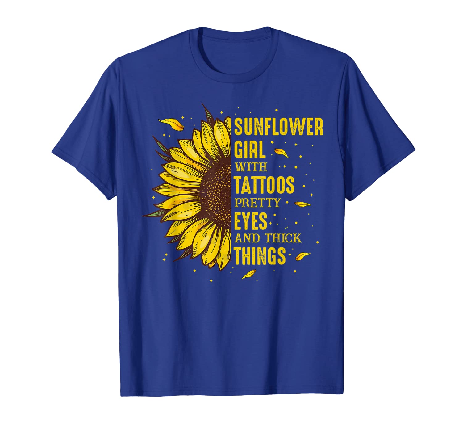 

Sunflower Girl Saying Shirt Tattoos Pretty Eyes Thick Thighs, White;black